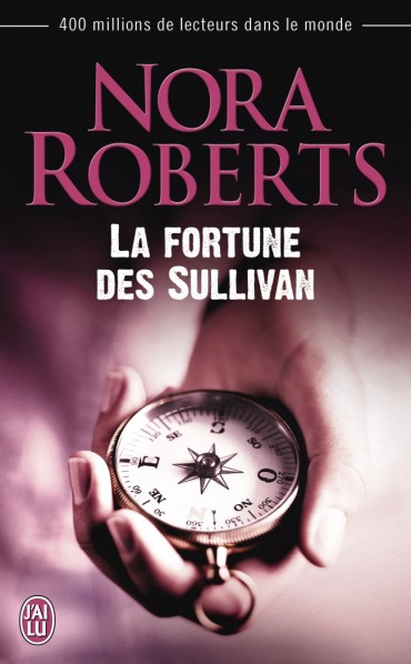 ROBERTS Nora - La fortune des Sullivan La-for10
