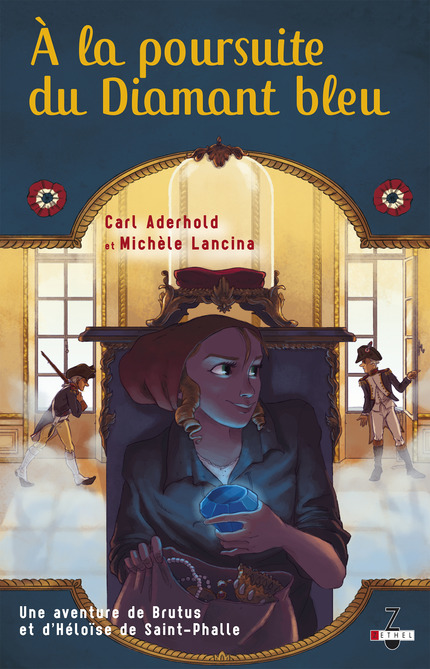 ADERHOLD Carl et LANCINA Michèle - Une aventure de Brutus et d'Héloïse de Saint-Phalle tome 2 : A la poursuite du Diamant bleu _la_po10