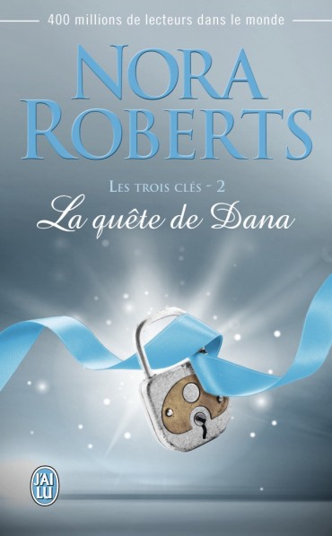   NORA Roberts - LES TROIS CLES - Tome  2 : La quête de Dana  La-que10
