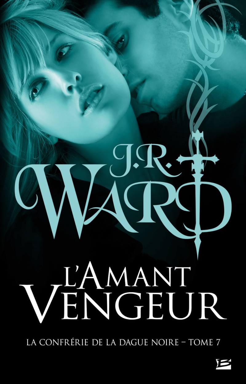WARD J.R - LA CONFRERIE DE LA DAGUE NOIRE - Tome 7 - Lover Avenged (L'Amant Vengeur) Tome_711